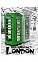London: Coloring Book Vol.9: A Coloring Book Containing 30 London Designs in a Variety of Styles to Help You Relax