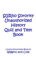SGRho Sorority Unauthorized History Quiz and Test Book