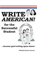 Write American! for the Successful Student