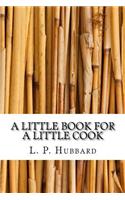A Little Book for A Little Cook