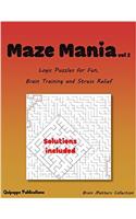 Maze Mania: Logic Puzzles for Fun, Brain Training and Stress Relief