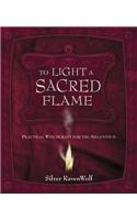 To Light a Sacred Flame