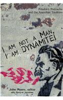 I Am Not a Man, I Am Dynamite