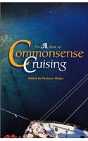 The SAIL Book of Common Sense Cruising