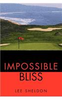 Impossible Bliss