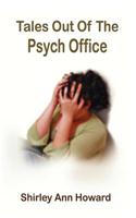 Tales Out of the Psych Office