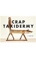 Crap Taxidermy