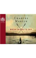 When Crickets Cry (Library Edition)