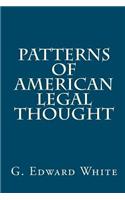 Patterns of American Legal Thought