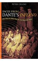 Faces from Dante's Inferno: Who They Are, What They Say, and What It All Means