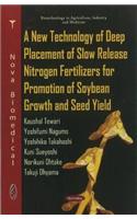 New Technology of Deep Placement of Slow Release Nitrogen Fertilizers for Promotion of Soybean Growth & Seed Yield
