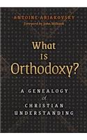 What is Orthodoxy?