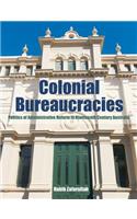 Colonial Bureaucracies