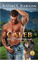Caleb: Winchester Brothers-Erotic Paranormal Wolf Shifter Romance(1 Winchester Brothers)