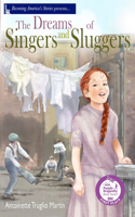 Dreams of Singers and Sluggers
