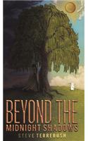 Beyond the Midnight Shadows