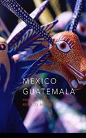 Mexico Guatemala: Photographs of Renato Murolo(3 Travel)