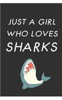 Just A Girl Who Loves Sharks