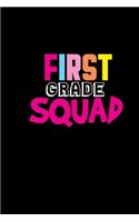 First grade squad