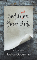 God Is Not on Your Side