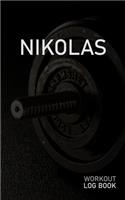 Nikolas: Blank Daily Workout Log Book - Track Exercise Type, Sets, Reps, Weight, Cardio, Calories, Distance & Time - Space to Record Stretches, Warmup, Coold