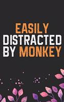 Easily Distracted by Monkey