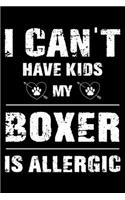 I Can't Have Kids My Boxer Is Allergic