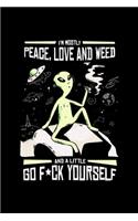 I'm Mostly Peace, Love and Weed