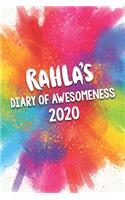 Rahla's Diary of Awesomeness 2020: Unique Personalised Full Year Dated Diary Gift For A Girl Called Rahla - 185 Pages - 2 Days Per Page - Perfect for Girls & Women - A Great Journal F