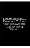 I Am An Electrical Engineer