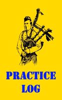 Practice Log: Bagpipes Practice Journal Log, Bagpipe Practice Record Notebook for Kids and Adults