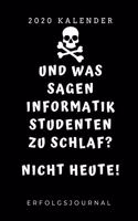 Und Was Sagen Informatik Studenten Zu Schlaf? Nicht Heute! 2020 Kalender