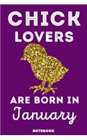 Chick Lovers Are Born In January