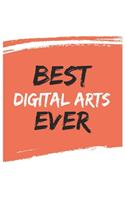 Best Digital arts Ever Digital artss Gifts Digital arts Appreciation Gift, Coolest Digital arts Notebook A beautiful