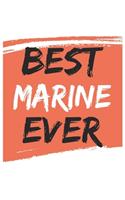 Best marine Ever marines Gifts marine Appreciation Gift, Coolest marine Notebook A beautiful
