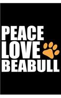 Peace Love Beabull