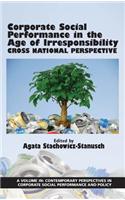 Corporate Social Performance In The Age Of Irresponsibility - Cross National Perspective