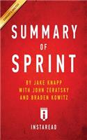 Summary of Sprint: by Jake Knapp with John Zeratsky and Braden Kowitz - Includes Analysis