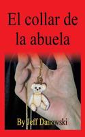 El Collar de La Abuela (Spanish)