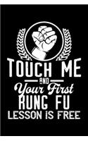 Touch me - first Kung Fu lesson free: 6" x 9" 120 pages quad Journal I 6x9 graph Notebook I Diary I Sketch I Journaling I Planner I Kung Fu Gift I Self Defense Gift