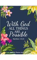 Monthly Planner 2020-2022 With God All Things Are Possible