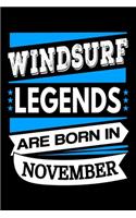 Windsurf Legends Are Born In November Journal