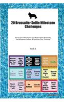 20 Brussalier Selfie Milestone Challenges: Brussalier Milestones for Memorable Moments, Socialization, Indoor & Outdoor Fun, Training Book 3