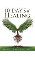 10 Day's of Healing