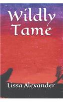 Wildly Tame