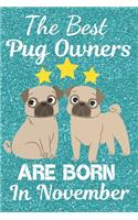 The Best Pug Owners Are Born in November