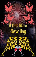 It falt like a new day: happy new year notebook/journal/planner beautiful 8.5x11 inches with 100 pages