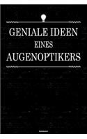 Geniale Ideen eines Augenoptikers Notizbuch