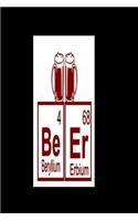 Be Er (Beryllium 4, Erbium 68): 2020 Diary Weekly Planner - Week Per View. Gift for Scientist - Science Teacher, Student, Professor - Period Table Humor