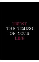 Trust The Timing Of Your Life